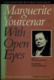 With open eyes by Marguerite Yourcenar