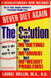 Cover of: The solution: 6 winning ways to permanent weight loss