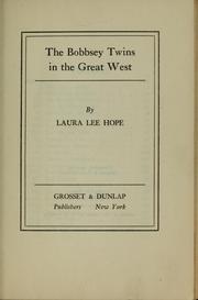 Cover of: The Bobbsey twins in the great West by Laura Lee Hope