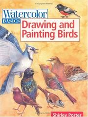 Drawing and Painting Birds (Watercolor Basics) Shirley Porter