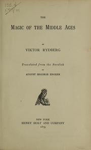 Cover of: The magic of the Middle Ages by Viktor Rydberg
