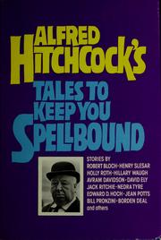 Cover of: Alfred Hitchcock's tales to keep you spellbound