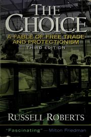 The choice by Russell D Roberts, Russell D. Roberts