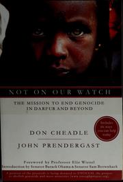 Not on our watch by Don Cheadle, John Prendergast