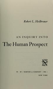 Cover of: An inquiry into the human prospect