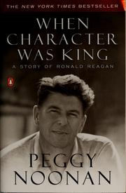 When character was king by Peggy Noonan