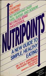 Cover of: Nutripoints: a new guide to simple, healthy eating