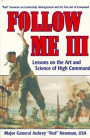 Cover of: Follow Me III: Lessons on the Art and Science of High Command (Follow Me)