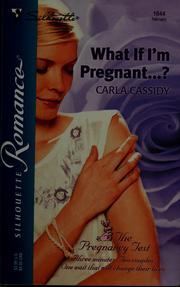 Cover of: What if I'm pregnant--?