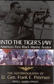 Into the tiger's jaw by Frank E. Petersen