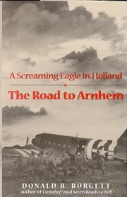 Cover of: The road to Arnhem by Donald R. Burgett