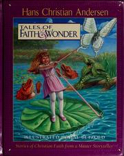 Cover of: Tales of faith & wonder: stories of Christian faith from a master storyteller