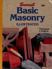 Cover of: Basic masonry illustrated: techniques & projects / by the editors of Sunset Books and Sunset Magasine