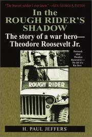 Cover of: In the rough rider's shadow: the story of a war hero. Theodore Roosevelt Jr.