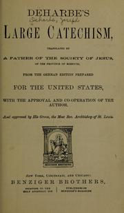 Cover of: Deharbe's large catechism by Joseph Deharbe