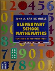 Cover of: Elementary school mathematics: teaching developmentally