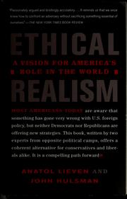 Cover of: Ethical realism: a vision for America's role in the world