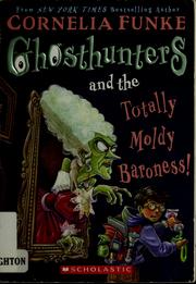 Cover of: Ghosthunters and the totally moldy baroness!