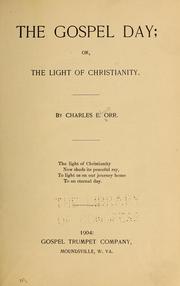 Cover of: The gospel day by Charles Ebert Orr