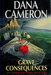 Cover of: Grave consequences: an Emma Fielding mystery