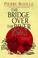 Cover of: The Bridge Over the River Kwai