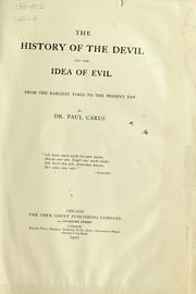 Cover of: The history of the devil and the idea of evil by Paul Carus