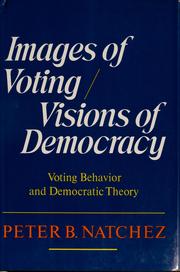 Images of voting/visions of democracy by Peter B. Natchez