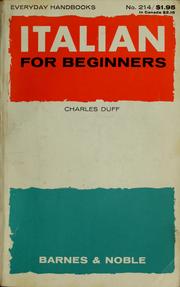 Cover of: Italian for beginners. by Charles Duff