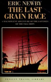 Cover of: The last grain race by Eric Newby, Eric Newby