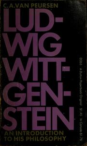 Cover of: Ludwig Wittgenstein: an introduction to his philosophy by Cornelis Anthonie van Peursen