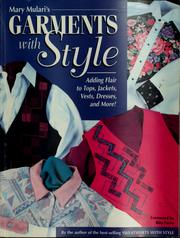 Cover of: Mary Mulari's garments with style: adding flair to tops, jackets, vests, dresses, and more!