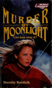 Murder by Moonlight(Windswept Mystery/Romance #14) by Dorothy Woolfolk, Dorothy Woolfolk
