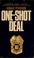 Cover of: One-shot deal