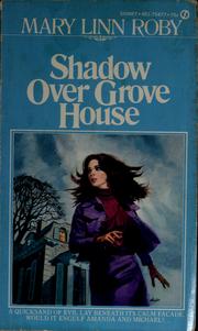Shadow over Grove House by Mary Linn Roby
