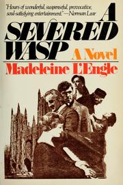 Cover of: A severed wasp by Madeleine L'Engle