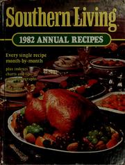 Cover of: Southern Living 1982 annual recipes