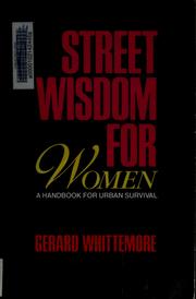 Cover of: Street wisdom for women by Gerard Whittemore
