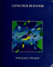 Cover of: Consumer behavior by William L. Wilkie