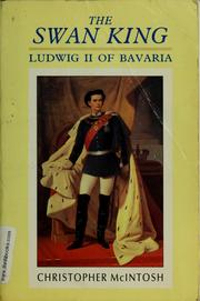 Cover of: The Swan King: Ludwig II of Bavaria