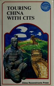 Cover of: Touring China with CITS by Zhilong Fan