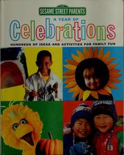 Cover of: A year of celebrations: hundreds of ideas and activities for family fun