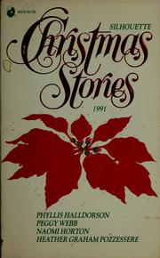 Cover of: Silhouette Christmas stories, 1991 by Phyllis Halldorson