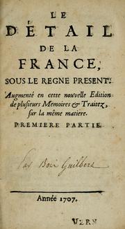 Cover of: Le d©♭tail de la France, sous le regne present