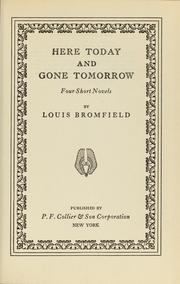 Cover of: Here today and gone tomorrow: four short novels
