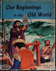 Cover of: Our beginnings in the old world