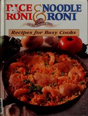 Cover of: Rice a Roni & Noodle Roni Recipes for Busy Cooks