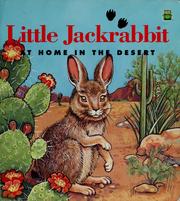 Cover of: Little Jackrabbit: at home in the desert
