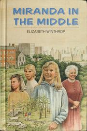 Cover of: Miranda in the middle by Elizabeth Winthrop