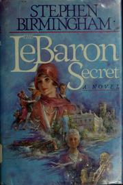 Cover of: The LeBaron secret by Stephen Birmingham