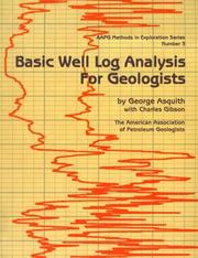 Cover of: Basic well log analysis for geologists